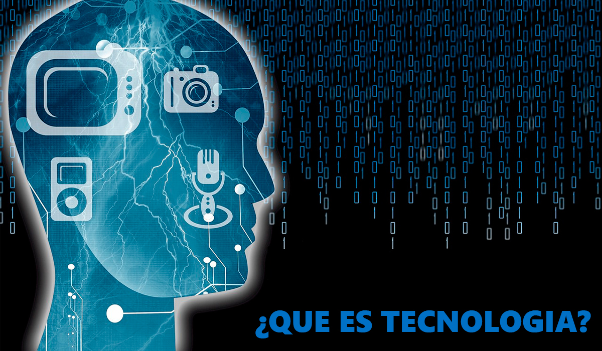 ¿Qué es la tecnología? Definición y evolución